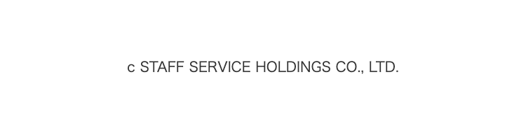 C STAFF SERVICE HOLDINGS CO., LTD.